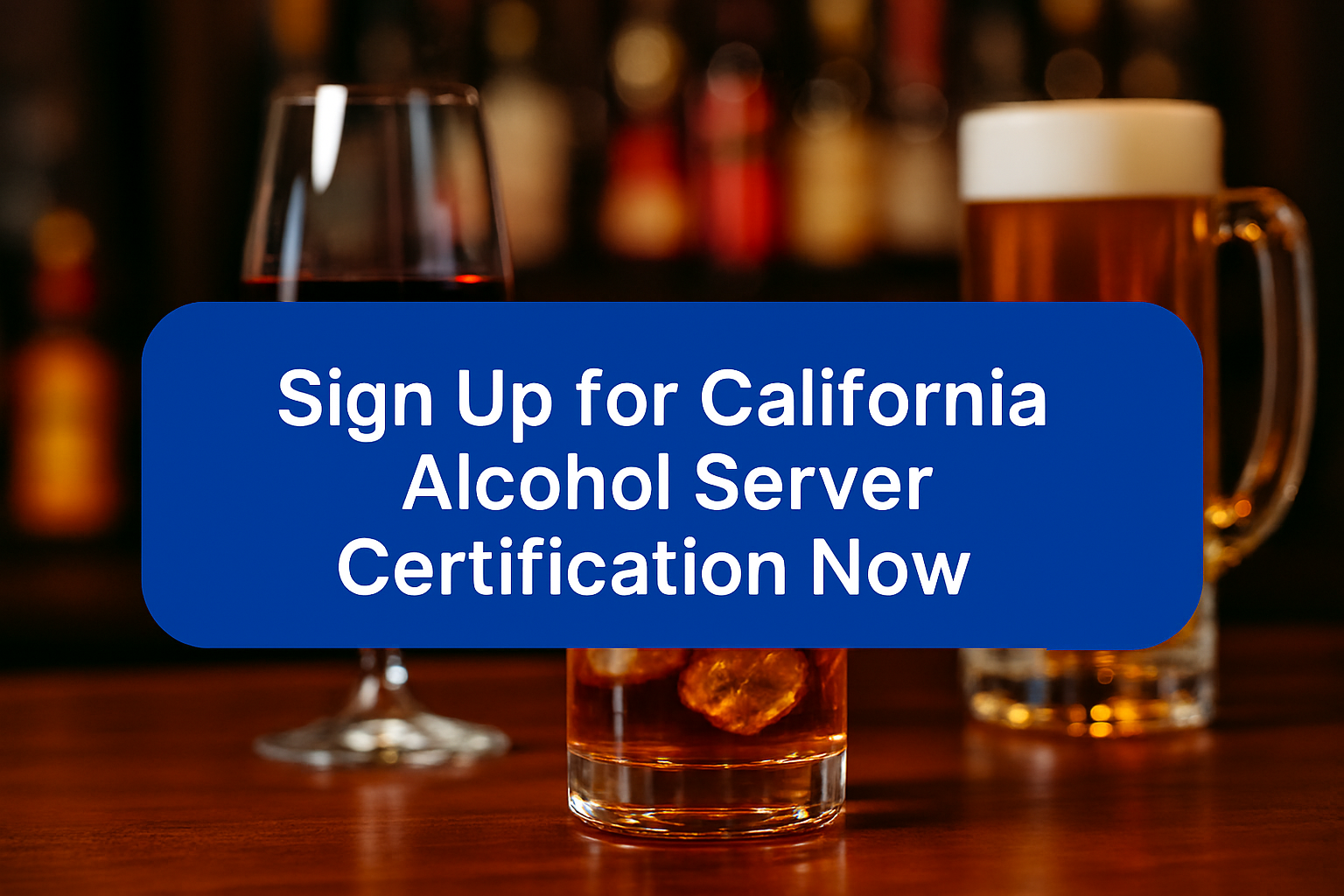 California Alcohol Server Certification